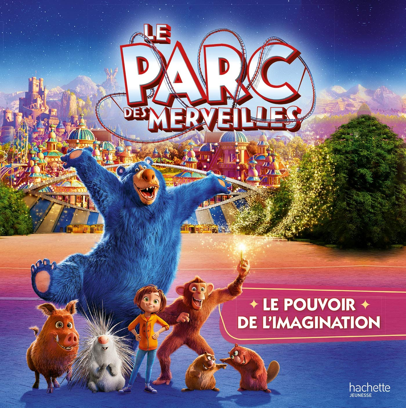 Le Parc des merveilles : le pouvoir de l'imagination