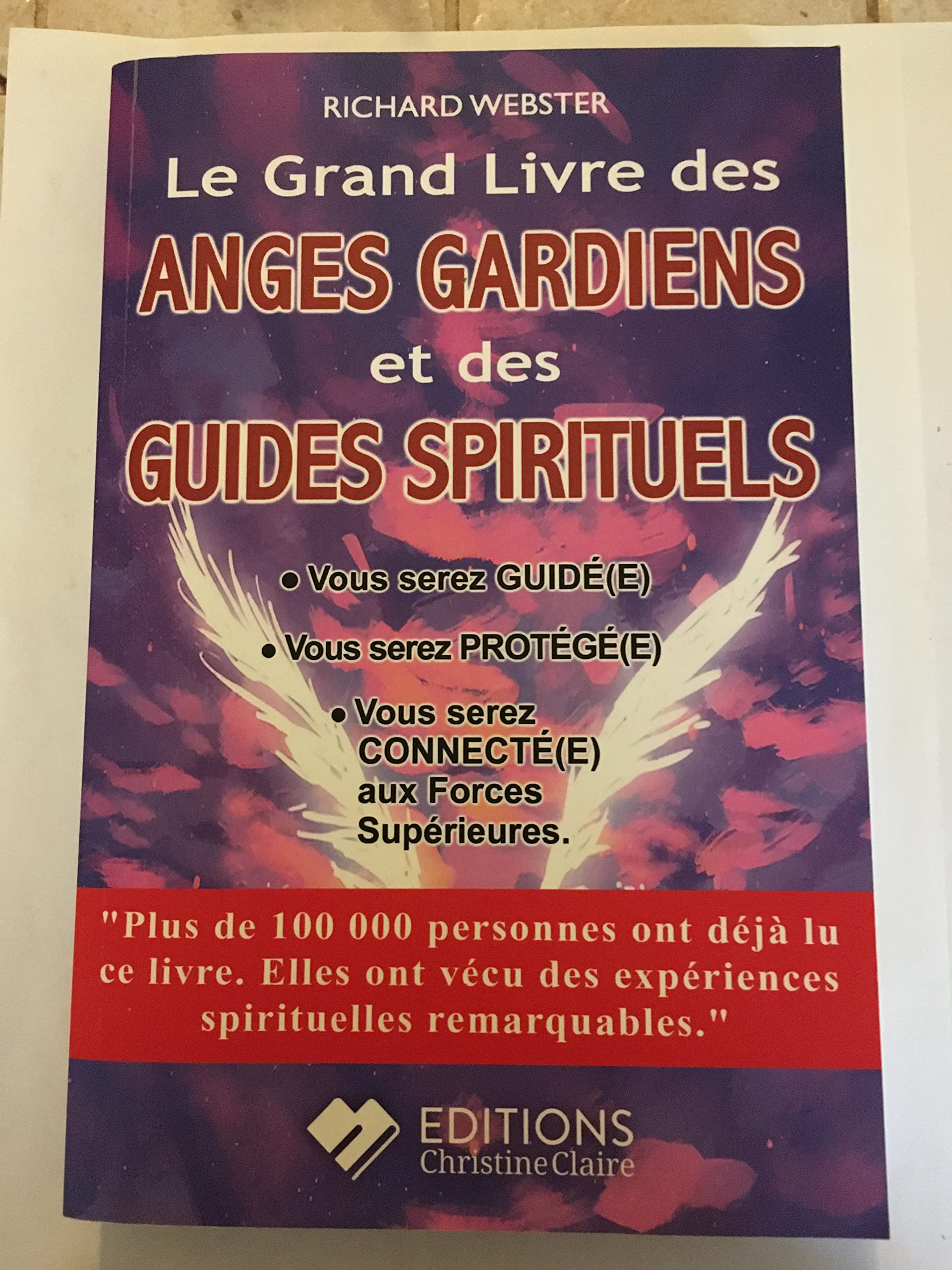 Le grand livre des anges gardiens et des guides spirituels