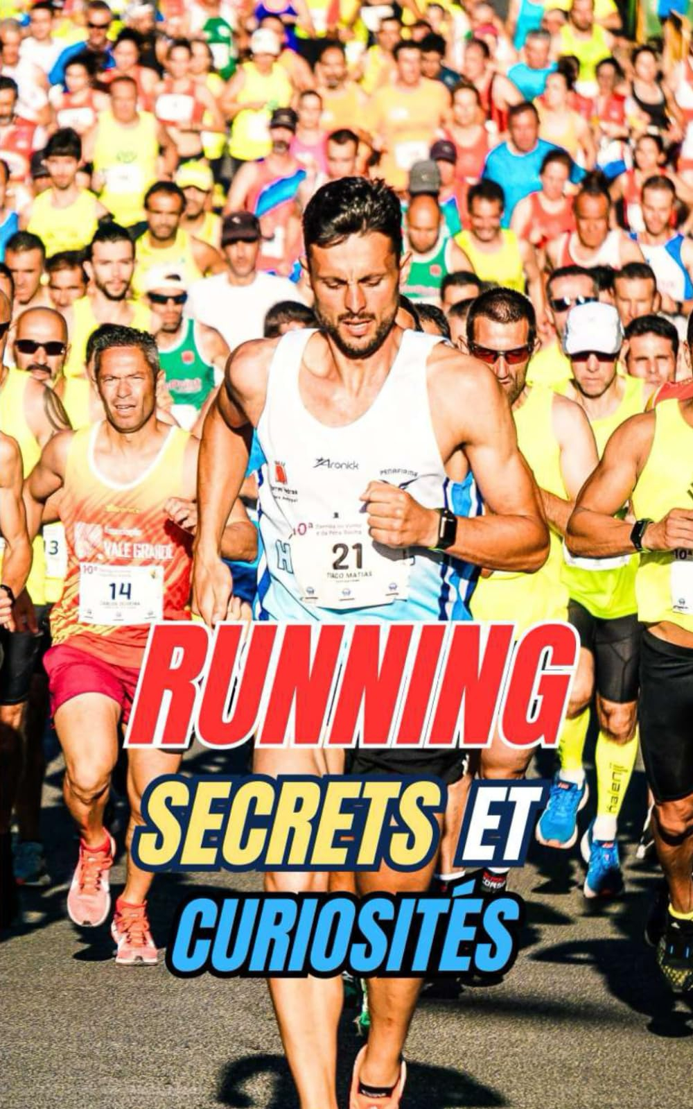 Running : Secrets et Curiosités