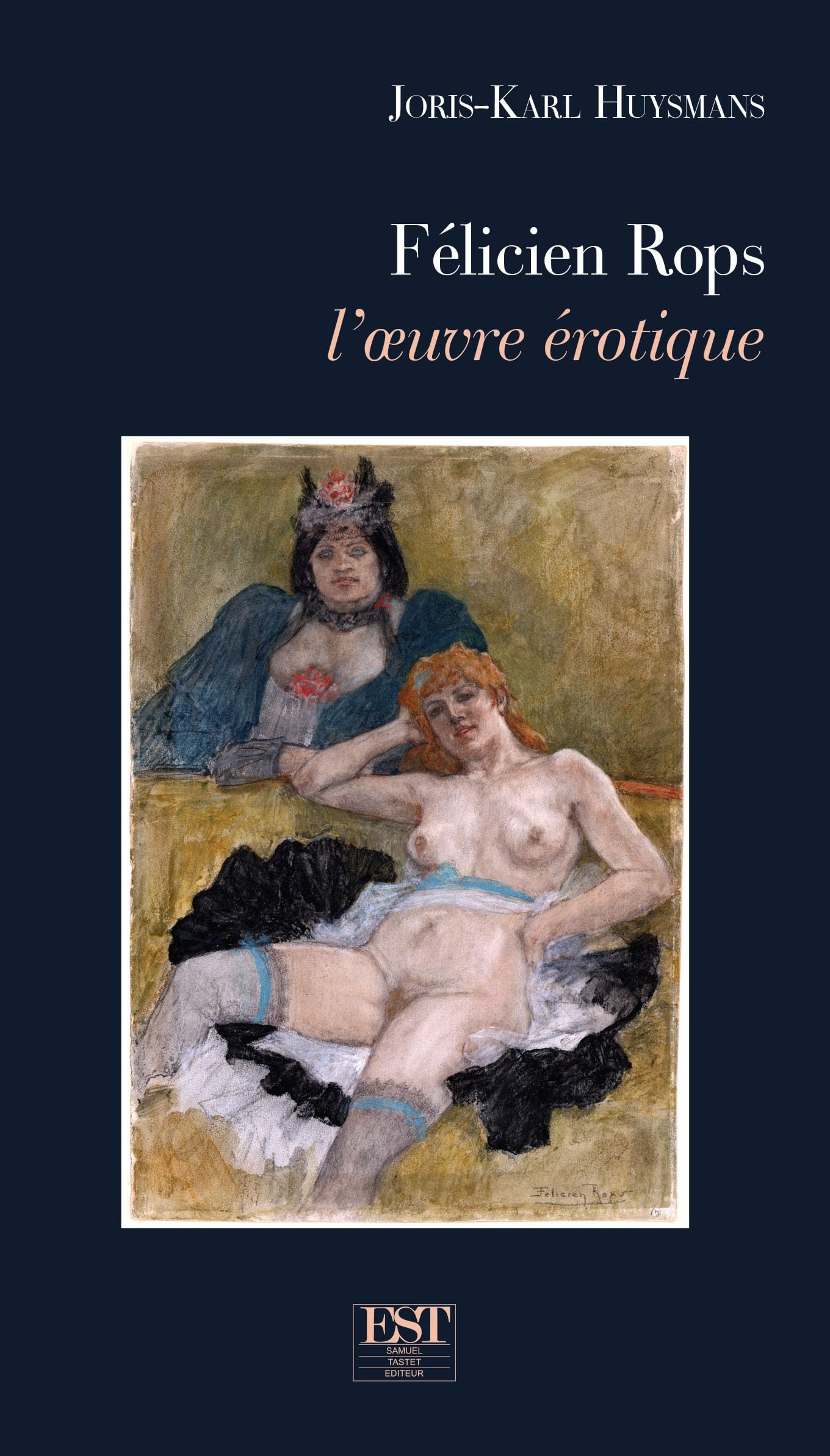 Félicien Rops : l'oeuvre érotique