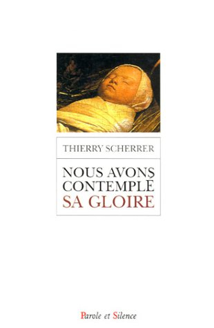 Nous avons contemplé sa gloire
