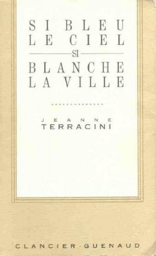 Si bleu le ciel, si blanche la ville
