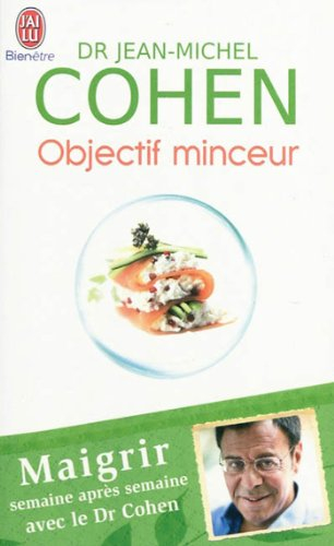 Objectif minceur : mon programme pour maigrir semaine après semaine