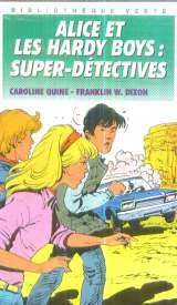 alice et les hardy boys super détectives (bibliothèque verte)