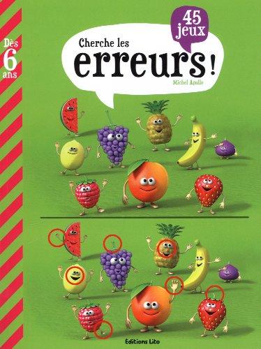 Cherche les erreurs ! : 45 jeux