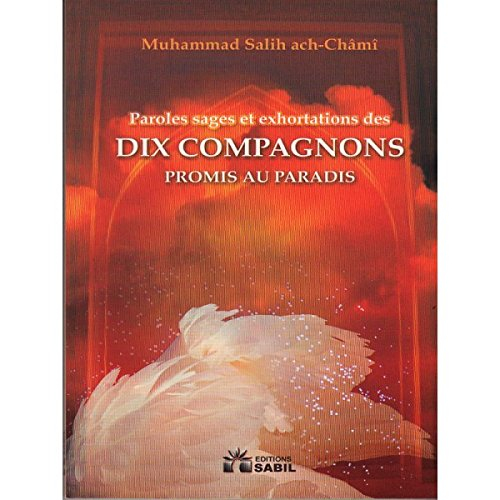 paroles sages et exhortations des 10 compagnons promis au paradis