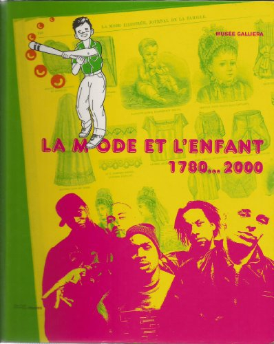 La mode et l'enfant 1780-2000 : exposition, musée Galliera du 11 mai 2001 au 14 oct. 2001