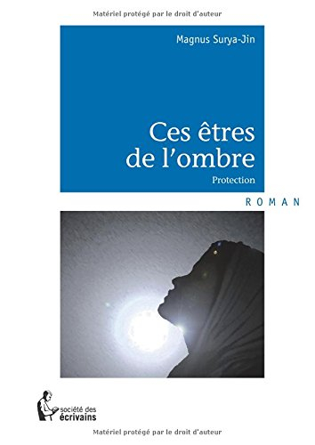 ces etres de l'ombre