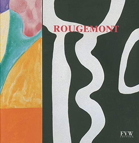 Rougemont, oeuvres récentes