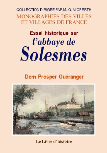 solesmes (essai historique sur l'abbaye de)