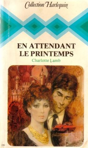 En attendant le printemps : Collection : Collection harlequin n° 239