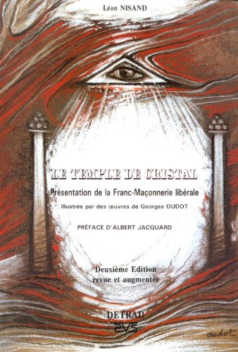 Le Temple de cristal : présentation de la franc-maçonnerie libérale