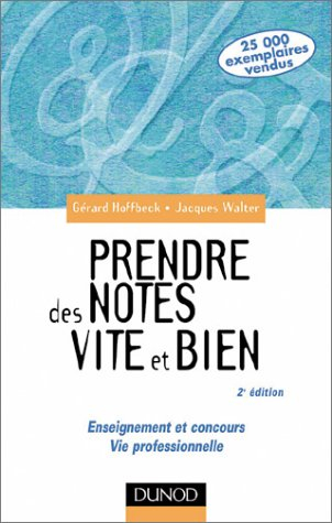 prendre des notes vite et bien : enseignement et concours,  vie professionnelle