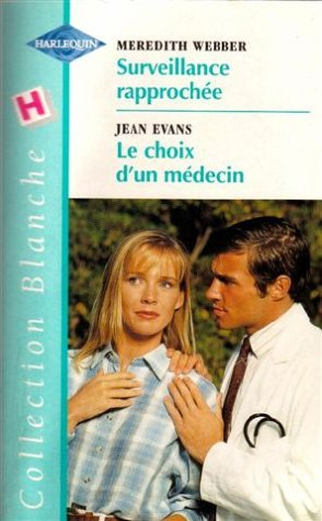 Surveillance rapprochée. Le choix d'un médecin