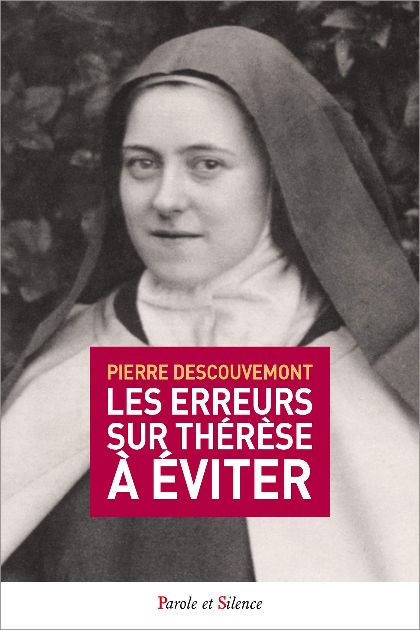 Lire en vérité Thérèse de l'Enfant-Jésus : contresens à éviter