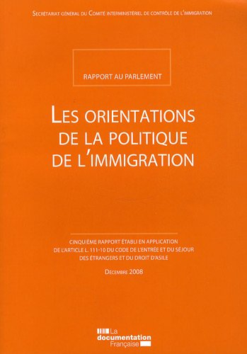 Les orientations de la politique de l'immigration : rapport au Parlement : cinquième rapport établi 