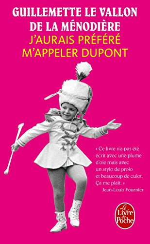 J'aurais préféré m'appeler Dupont