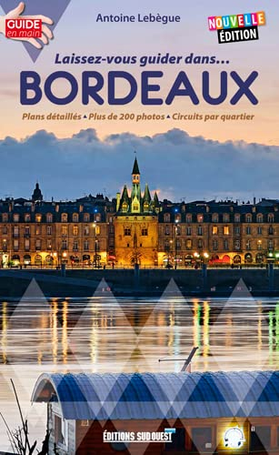 Laissez-vous guider dans... Bordeaux