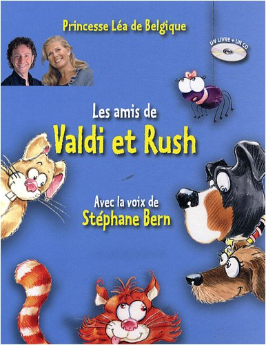 Les amis de Valdi et Rush