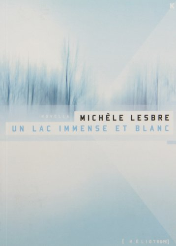 UN LAC IMMENSE ET BLANC