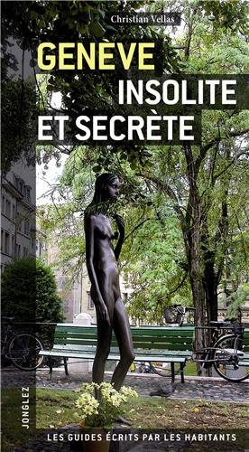 Genève insolite et secrète