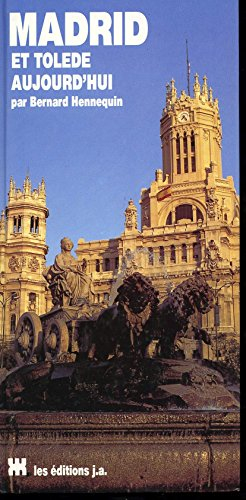 Madrid et Tolède aujourd'hui