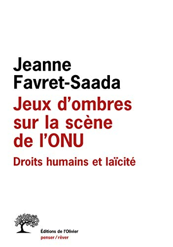 Jeux d'ombres sur la scène de l'ONU : droits humains et laïcité