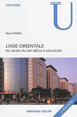 L'Asie orientale du milieu du 19e siècle à nos jours