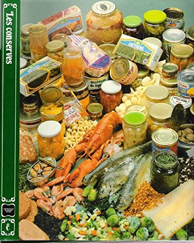 les conserves (gastronomie du monde entier.)