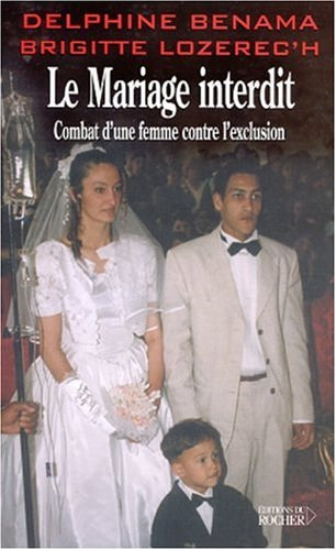 Le mariage interdit : combat d'une femme contre l'exclusion