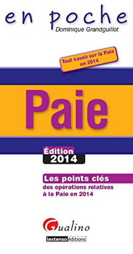 Paie 2014 : les points clés des opérations relatives à la paie en 2014