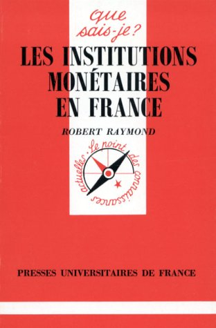Les Institutions monétaires en France