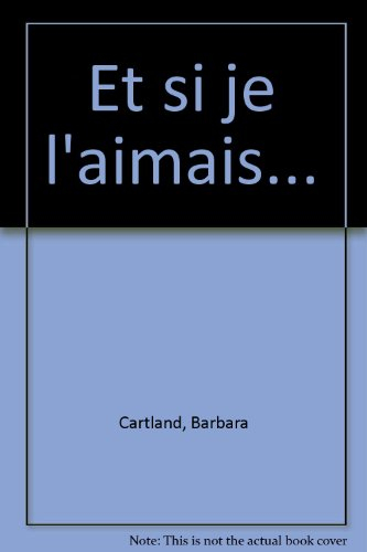 Et si je l'aimais...