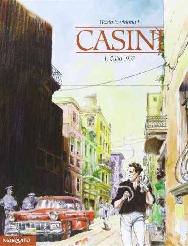 Hasta la victoria !. Vol. 1. Cuba 1957