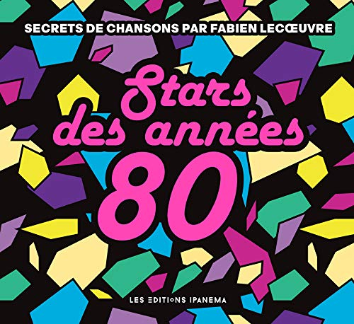 Stars des années 80 : secrets de chansons