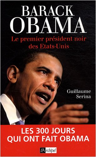 Barack Obama : le premier président noir des Etats-Unis