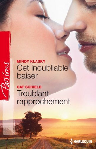 Cet inoubliable baiser. Troublant rapprochement