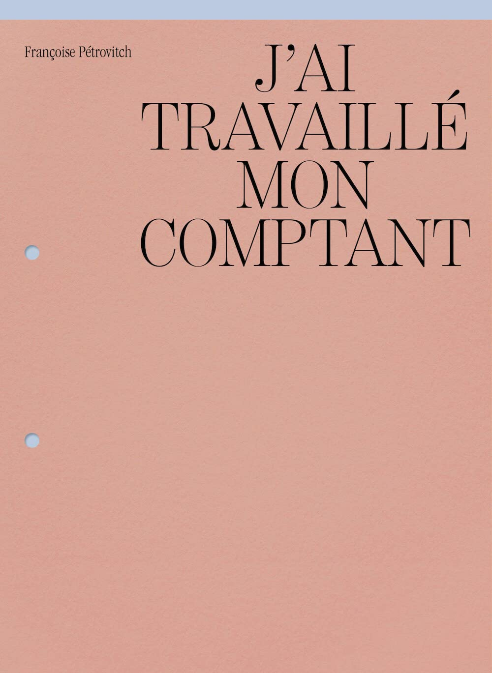 J'ai travaillé mon comptant