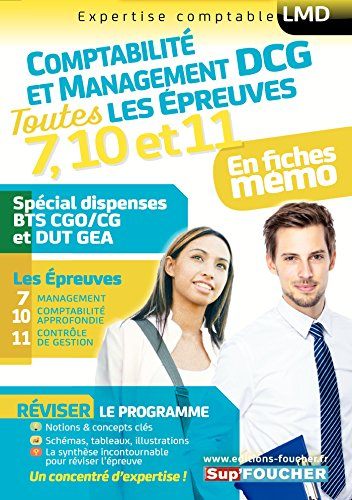 Comptabilité et management DCG : toutes les épreuves 7, 10 et 11 en fiches mémo : spécial dispenses 