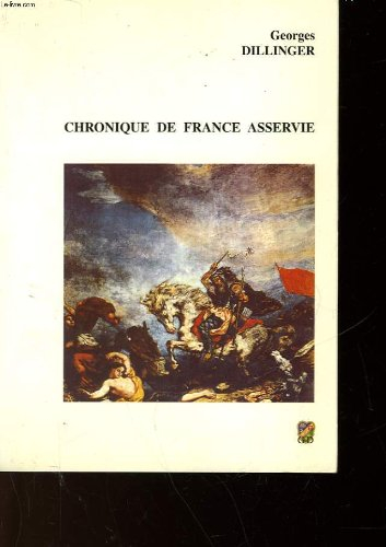 chronique de france asservie