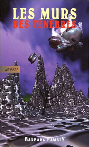 Le cycle de Darwath. Vol. 2. Les murs des ténèbres