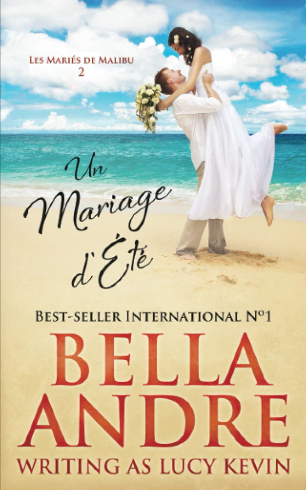 Un Mariage d'Été (Les Mariés de Malibu 2)