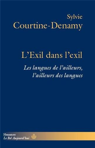 L'exil dans l'exil : les langues de l'ailleurs, l'ailleurs des langues