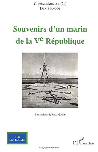 Souvenirs d'un marin de la Ve République