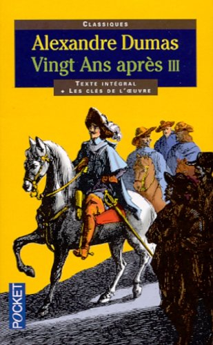 Vingt après. Vol. 3