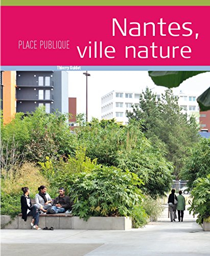 Place publique, hors série. Nantes, ville nature