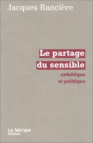 Le partage du sensible : esthétique et politique