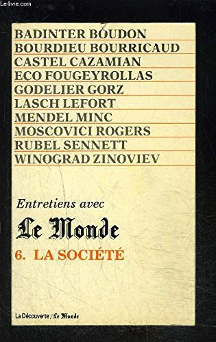 Entretiens avec Le Monde. Vol. 5. L'Individu