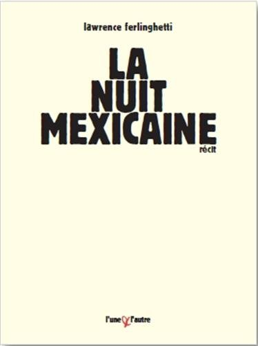 La nuit mexicaine : récit