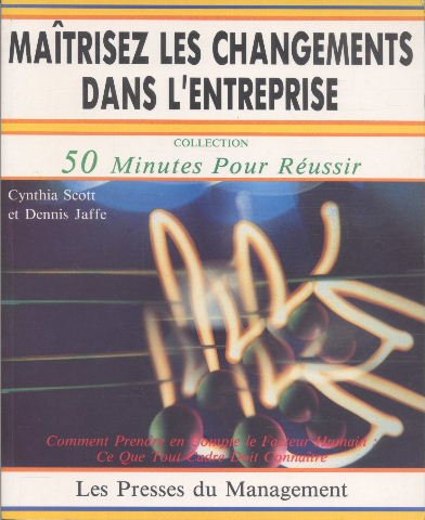 Maîtrisez les changements dans l'entreprise : stratégies et techniques efficaces pour gagner
